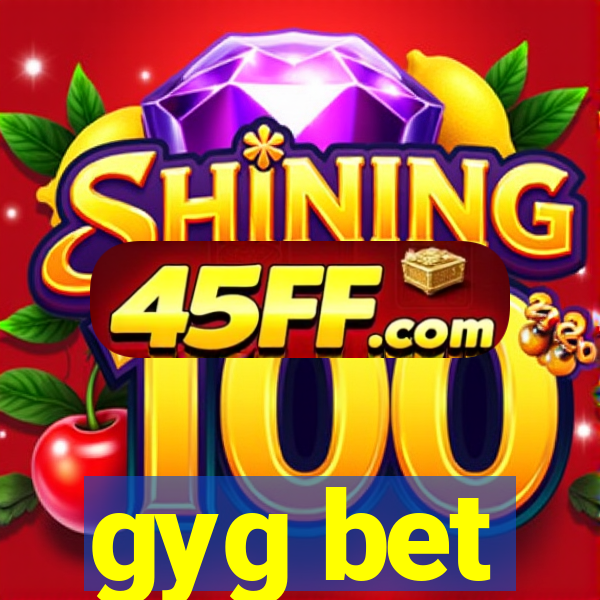 gyg bet